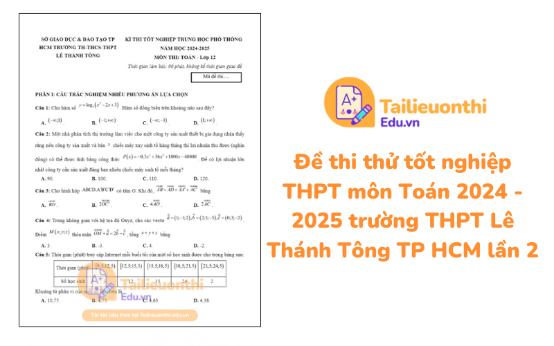 Đề thi thử tốt nghiệp THPT môn Toán 2024 - 2025 trường THPT Lê Thánh Tông TP HCM lần 2